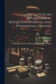 Results of an Investigation, Respecting Epidemic and Pestilential Diseases: Including Researches in the Levant, Concerning the Plague; Volume 2