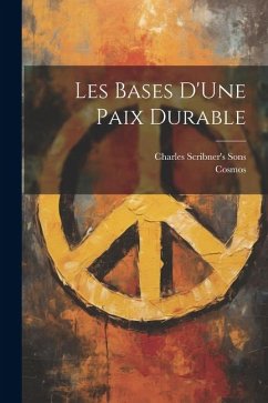 Les Bases D'Une Paix Durable - Cosmos