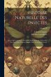 Histoire Naturelle Des Insectes: Genera... - Bild 1
