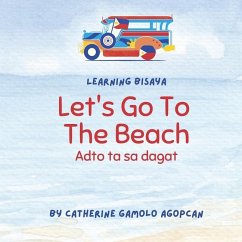 Let's Go To The Beach: Adto ta sa dagat - Agopcan, Catherine Gamolo