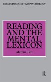 Reading and the Mental Lexicon Reading and the Mental Lexicon