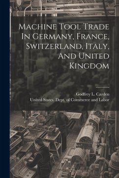 Cover Machine Tool Trade In Germany, France, Switzerland, Italy, And United Kingdom