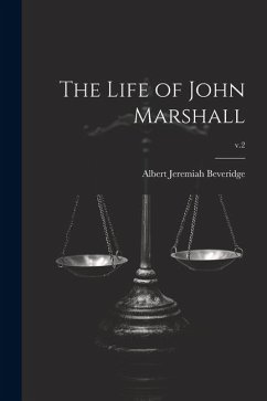 The Life of John Marshall; v.2 - Beveridge, Albert Jeremiah