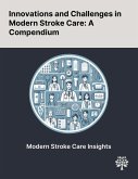 Innovations and Challenges in Modern Stroke Care