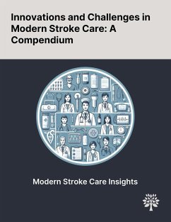 Innovations and Challenges in Modern Stroke Care - Goyal, Mayank; Kromm, Julie; Frontera, Jennifer A