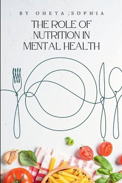 The Role of Nutrition in Mental Health - Sophia, Oheta