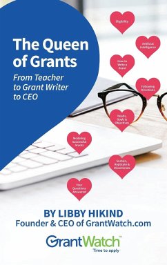 The Queen of Grants From Teacher to Grant Writer to CEO - Hikind, Libby