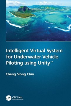 Intelligent Virtual System for Underwater Vehicle Piloting using Unity(TM) - Chin, Cheng Siong