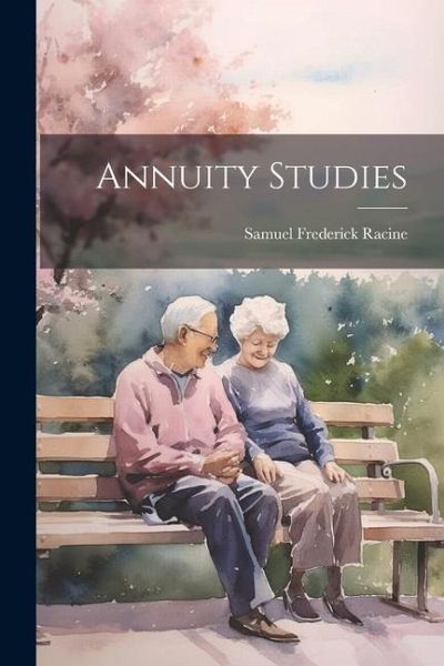 Annuity Studies Annuity Studies