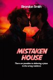 MISTAKEN HOUSE MISTAKEN HOUSE
