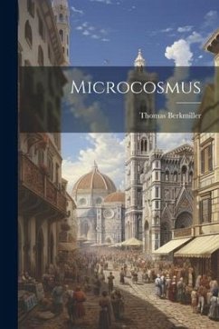 Microcosmus - Berkmiller, Thomas