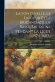 La Fontenelle, Le Ligueur Et Le Brigandage En Basse-bretagne Pendant La Ligue (1574-1602)