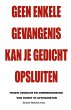 Geen enkele gevangenis kan je gedicht... - Bild 1
