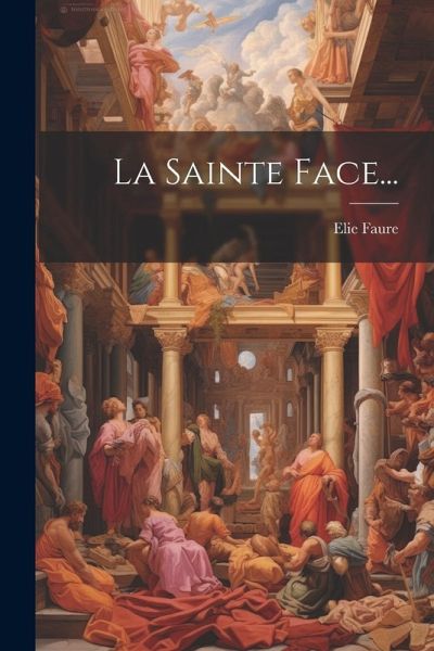 La Sainte Face... La Sainte Face...