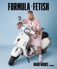Cover Mark Woods: Formula + Fetish