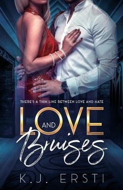 Love and Bruises - Ersti, K J