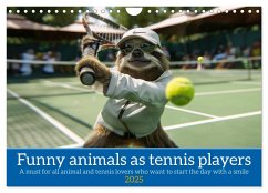 Funny animals as tennis players (Wall Calendar 2025 DIN A4 landscape), CALVENDO 12 Month Wall Calendar