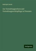 Zur Verwaltungsreform und Verwaltungsrechtspflege in Preussen