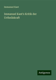 Immanuel Kant's Kritik der Urtheilskraft - Kant, Immanuel