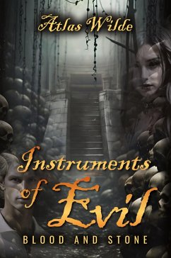 Instruments of Evil - Wilde, Atlas