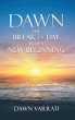 Dawn The Break of Day With a New... - Bild 1