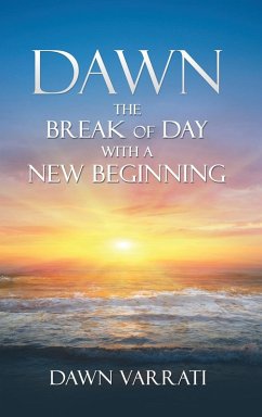 Cover Dawn The Break of Day With a New Beginning