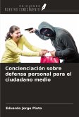 Concienciación sobre defensa personal para el ciudadano medio