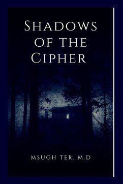 Shadows of the Cipher - Ter, M D Msugh
