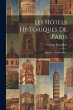 Les Hôtels Historiques De Paris - Bild 1