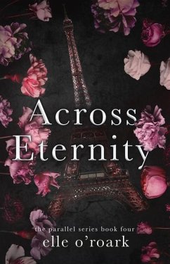 Across Eternity - O'Roark, Elle; O'Roark, Elizabeth