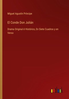 El Conde Don Julián - Príncipe, Miguel Agustín