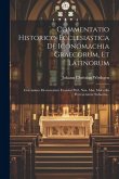 Commentatio Historico-ecclesiastica De Iconomachia Graecorum, Et Latinorum: Gravissimo Mecoenatum Examini Prid. Non. Mai. Mdccxlix Perreverenter Subie