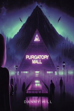 PURGATORY MALL - Hill, Danny