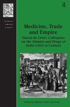 Medicine, Trade and Empire - Costa, Palmira Fontes da