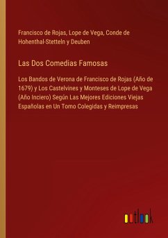 Las Dos Comedias Famosas - de Rojas, Francisco; De Vega, Lope; de Hohenthal-Stetteln y Deuben, Conde