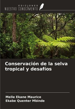 Cover Conservación de la selva tropical y desafíos