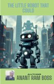 The Little Robot That Could The Little Robot That Could