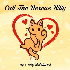 Cali The Rescue Kitty - Fairhurst, Sally
