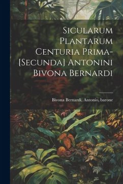 Cover Sicularum Plantarum Centuria Prima-[secunda] Antonini Bivona Bernardi