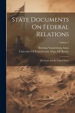 State Documents On Federal Relations: The States and the United States; Volume 5