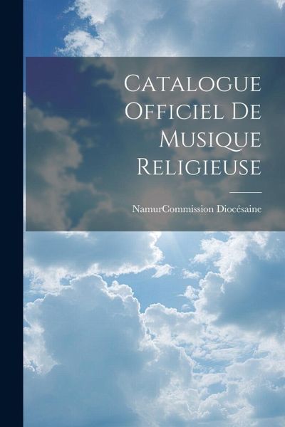 Catalogue Officiel De Musique Religieuse