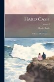 Hard Cash: A Matter-of-fact Romance; Volume 3