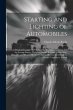 Starting and Lighting of Automobiles: A... - Bild 1