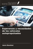 Esperanzas y necesidades de los vehículos autopropulsados Esperanzas y necesidades de los vehículos autopropulsados
