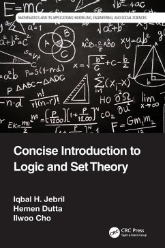 Concise Introduction to Logic and Set Theory - Jebril, Iqbal H; Dutta, Hemen; Cho, Ilwoo