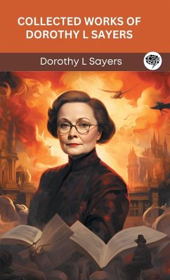 Collected Works of Dorothy L Sayers (Grapevine Press) - Sayers, Dorothy L; Original Thinkers Institute