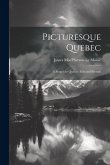 Picturesque Quebec Picturesque Quebec