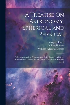 Cover A Treatise On Astronomy, Spherical and Physical