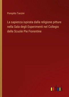 La sapienza ispirata dalla religione pitture nella Sala degli Esperimenti nel Collegio delle Scuole Pie Fiorentine