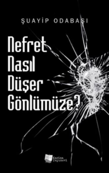 Nefret Nasil Düser Gönlümüze Nefret Nasil Düser Gönlümüze